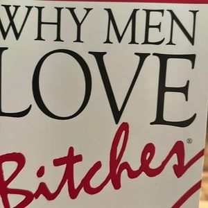 Why men love bitches
